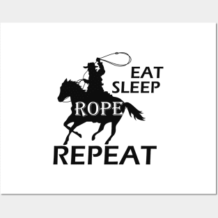 Cowboy - Eat sleep rope repeat Posters and Art